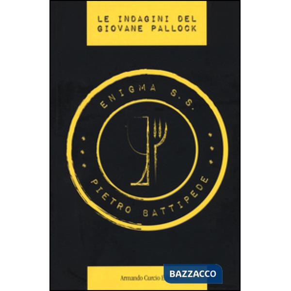 Enigma S.S. Le indagini del giovane Pallock