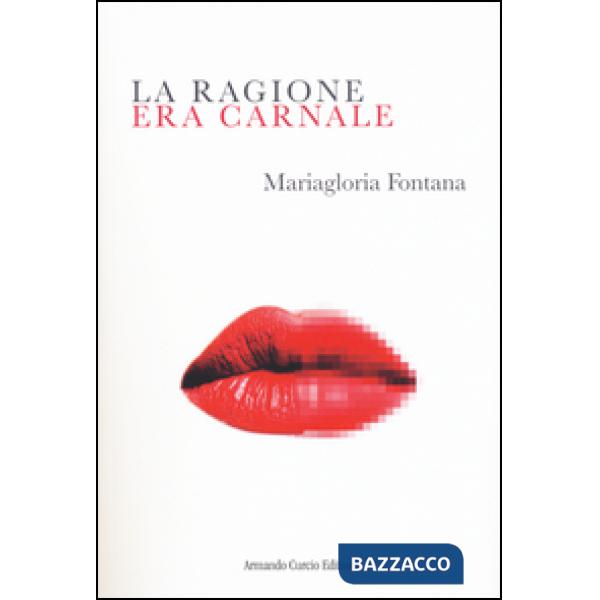 Ragione era carnale (La)
