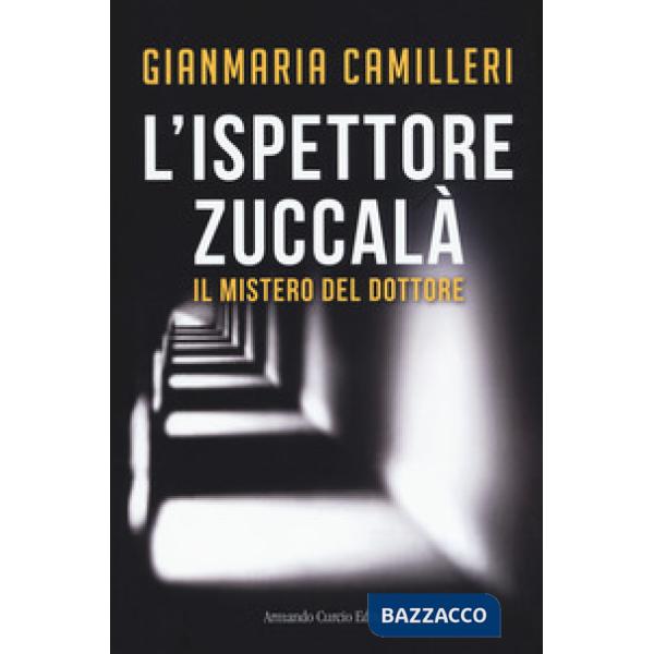 Mistero del dottore. L'ispettore Zuccalà (Il)