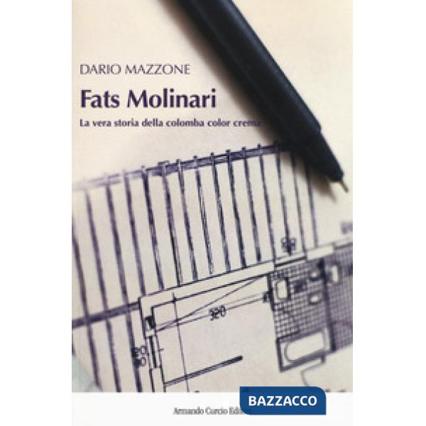Fats Molinari. La vera storia della colomba color crema
