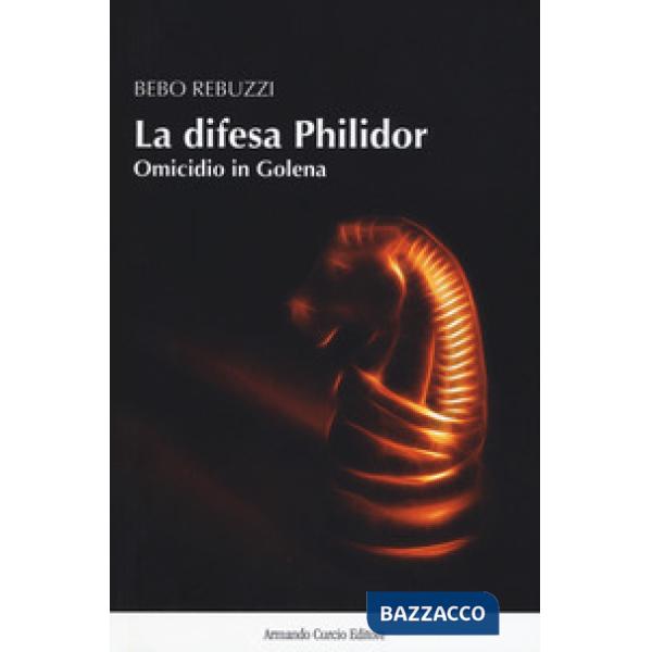 Difesa Philidor. Omicidio in Golena (La)