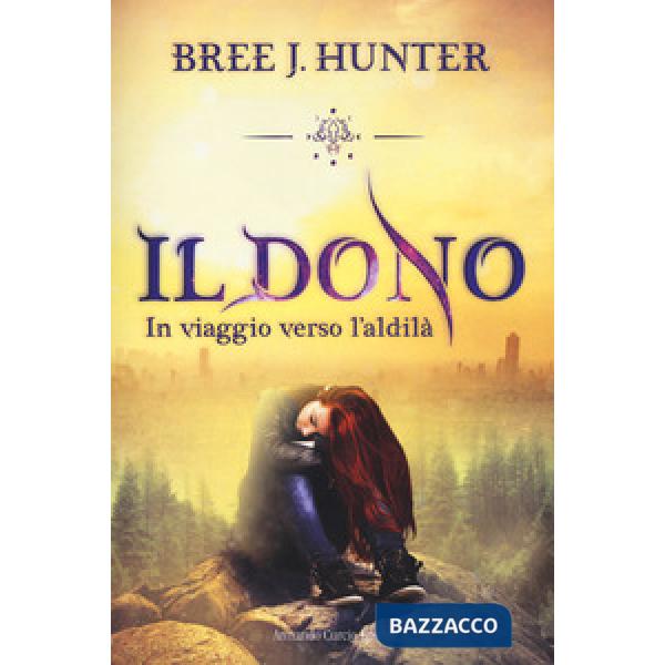 Dono. In viaggio verso l'aldilà (Il)