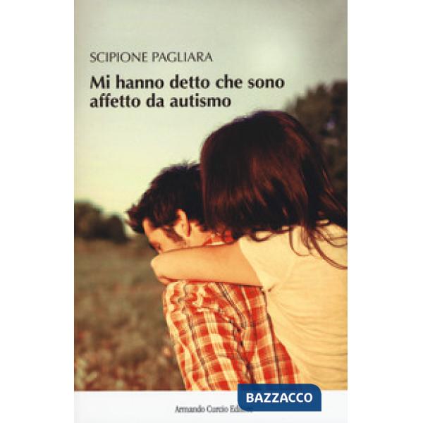 Mi hanno detto che sono affetto da autismo