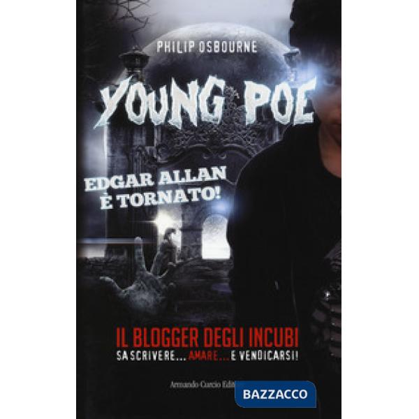 Young Poe. Il blogger degli incubi