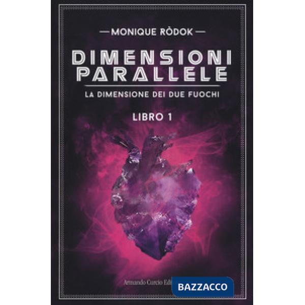 Dimensioni parallele. La dimensione dei due fuochi