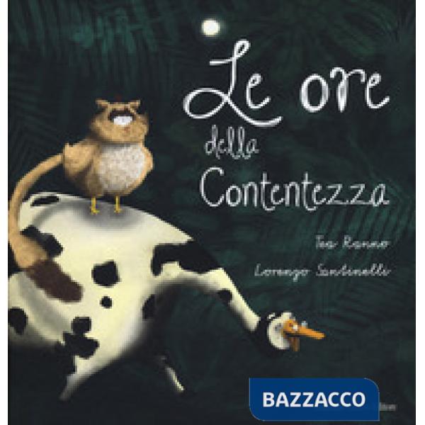 Ore della contentezza (Le)