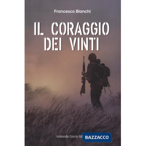 Coraggio dei vinti (Il)