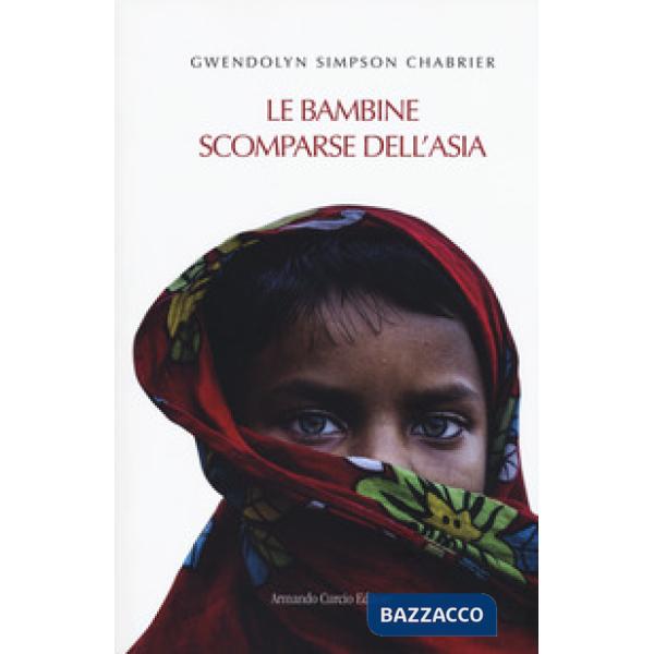 Bambine scomparse dell'Asia (Le)