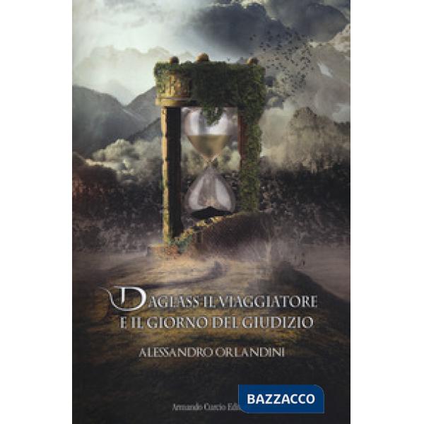 Daglass il viaggiatore e il giorno del giudizio