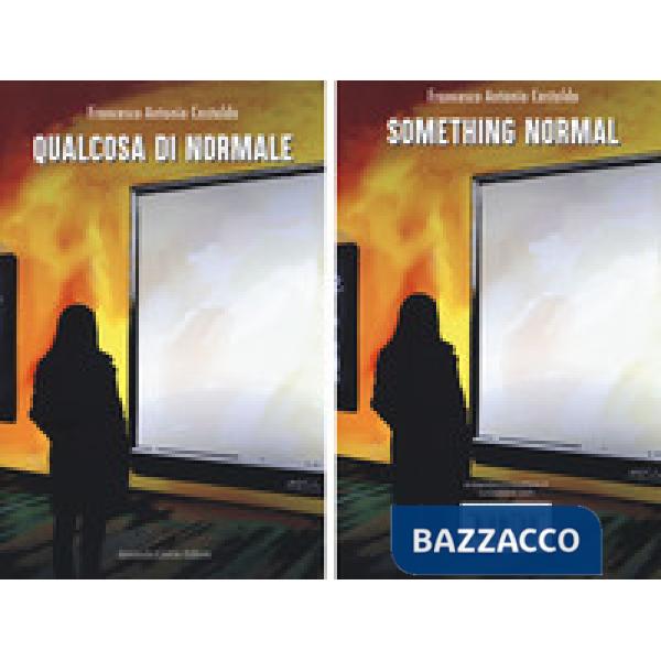 Qualcosa di normale-Something normal