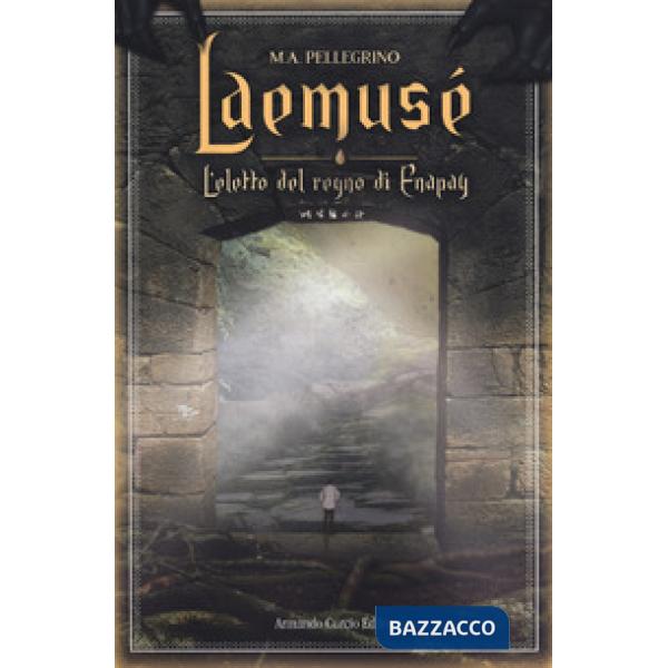 Laemusé. L'eletto del regno di Enapay. Vol. 1