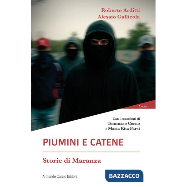 Piumini e catene. Storie di maranza