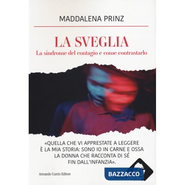 Sveglia. La sindrome del contagio e come contrastarlo (La)
