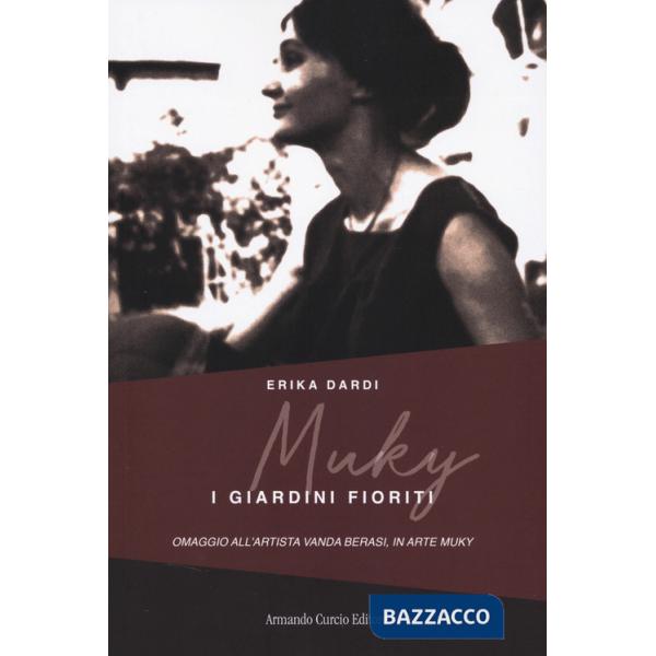 Muky. I giardini fioriti