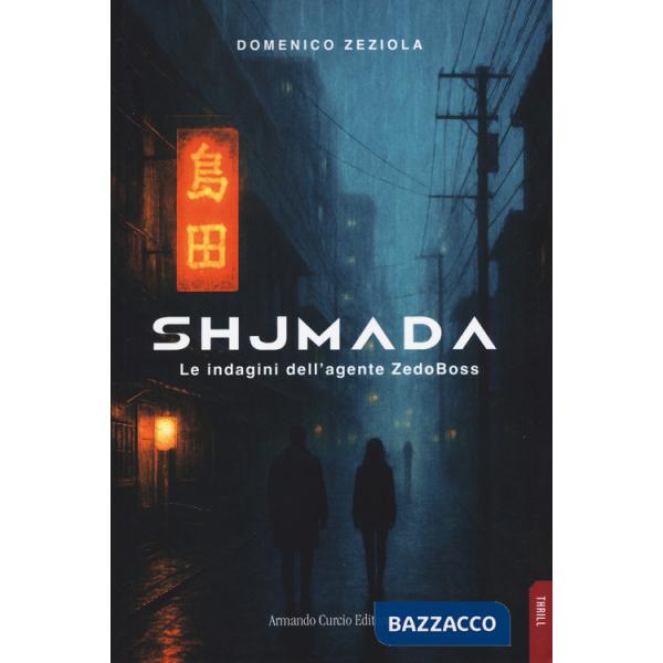 Shjmada. Le indagini dell'agente Zedoboss