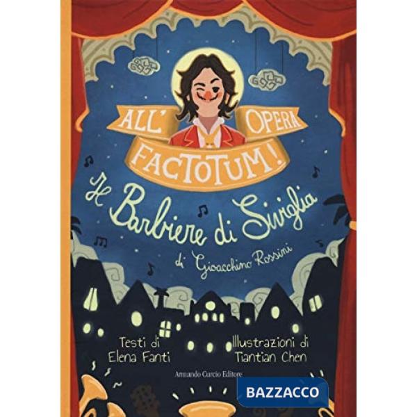 All'opera, factotum! Il barbiere di Siviglia