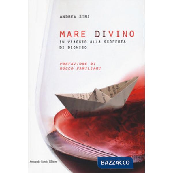 Mare divino. In viaggio alla scoperta di Dioniso