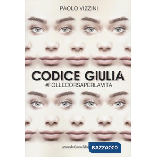 Codice Giulia. follecorsaperlavita