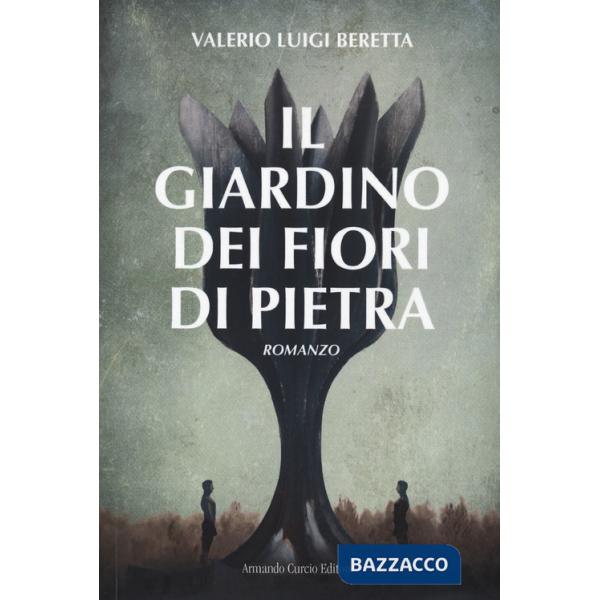 Giardino dei fiori di pietra (Il)