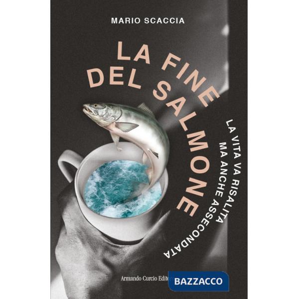 Fine del salmone (La)