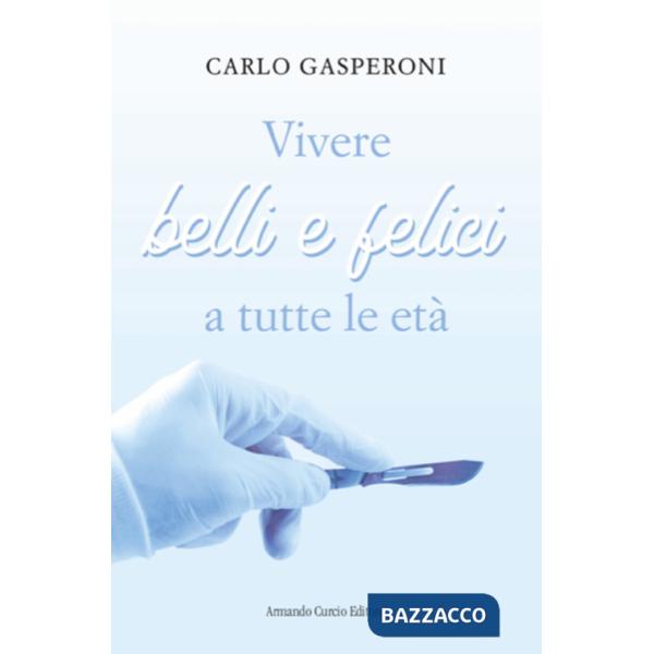 Vivere belli e felici a tutte le età