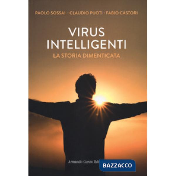 Virus intelligenti. La storia dimenticata
