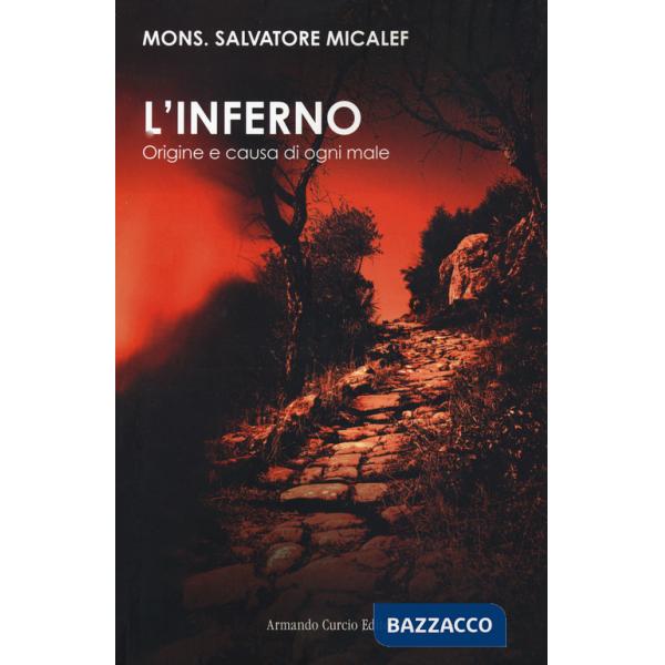 Inferno. Origine e causa di ogni male (L')
