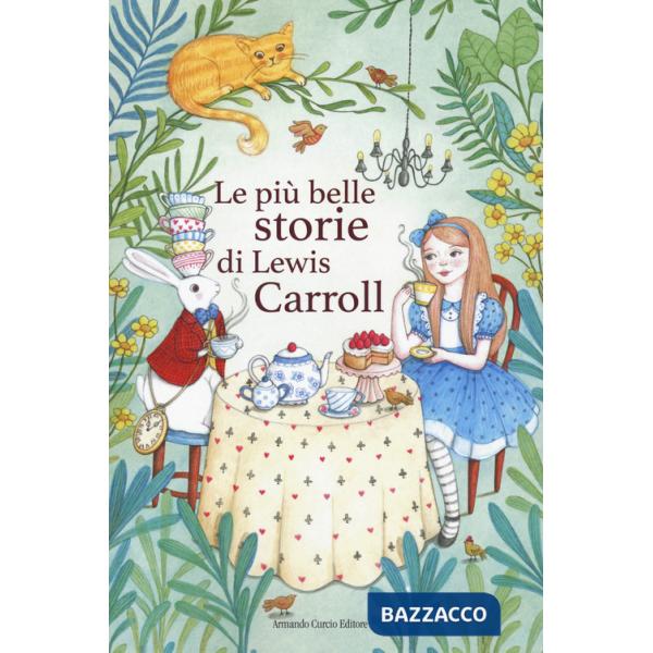 Più belle storie di Lewis Carroll (Le)