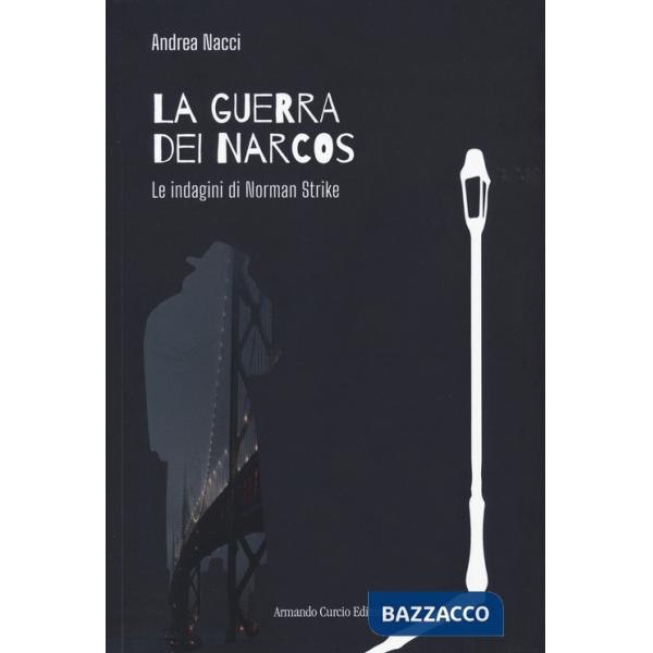 Guerra dei narcos. Le indagini di Norman Strike (La)