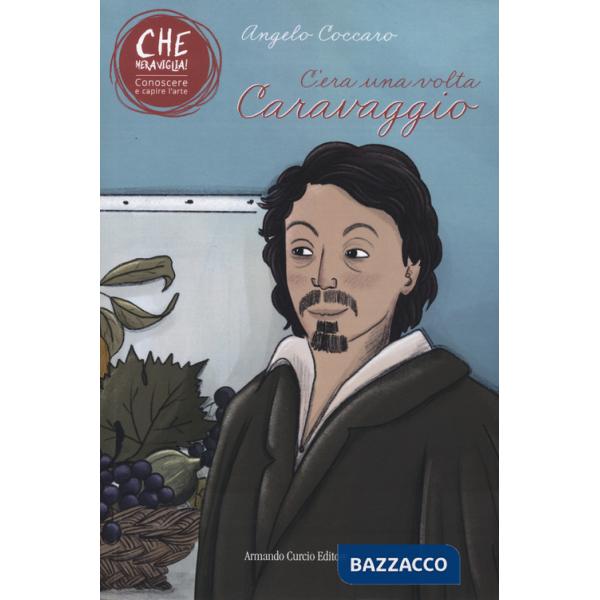 C'era una volta Caravaggio