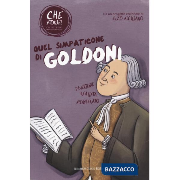 Quel simpaticone di Goldoni. Che storie!
