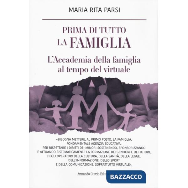 Prima di tutto la famiglia. L'Accademia della famiglia al tempo del virtuale