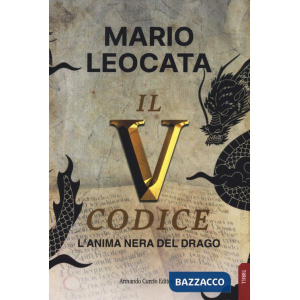Quinto codice. L'anima nera del drago (Il)