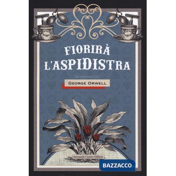 Fiorirà l'aspidistra
