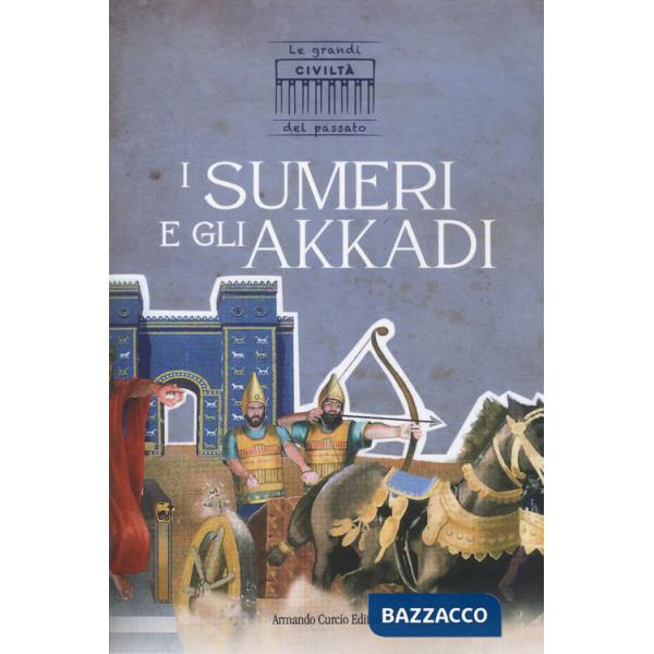 Sumeri e gli akkadi (I)