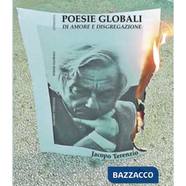 Poesie globali di amore e disgregazione
