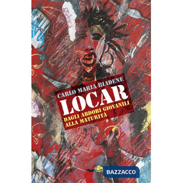 Locar dagli ardori giovanili alla maturità