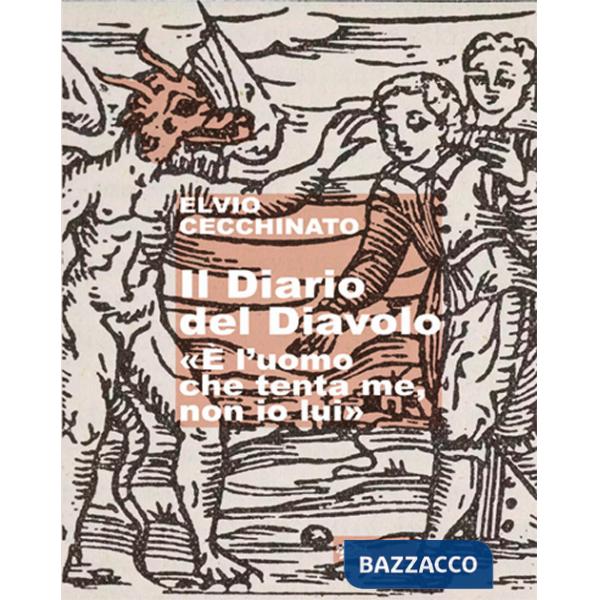 Diario del diavolo. «È l'uomo che tenta me, non io lui» (Il)