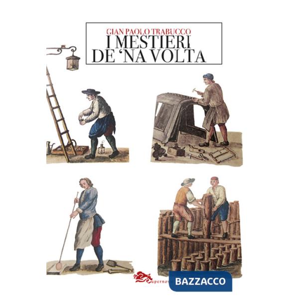 Mestieri de 'na volta (I)