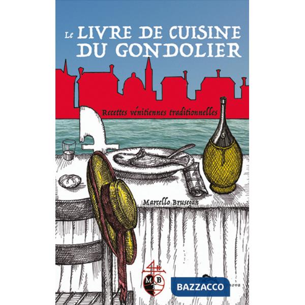 Livre de cuisine du gondolier (Le)