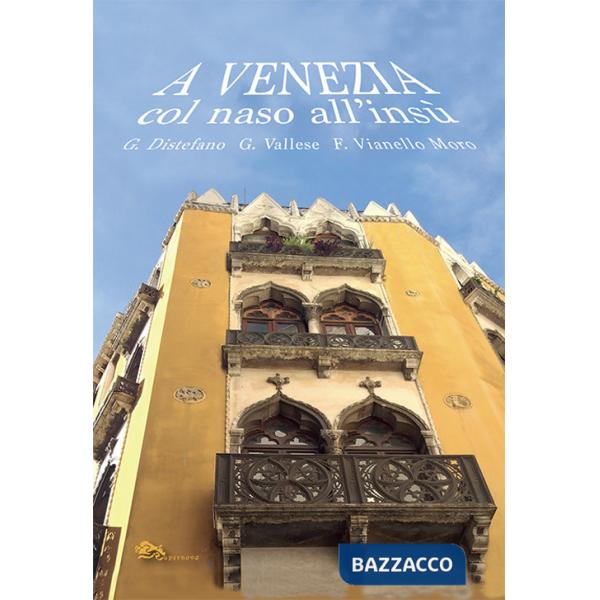 A Venezia col naso all'insù