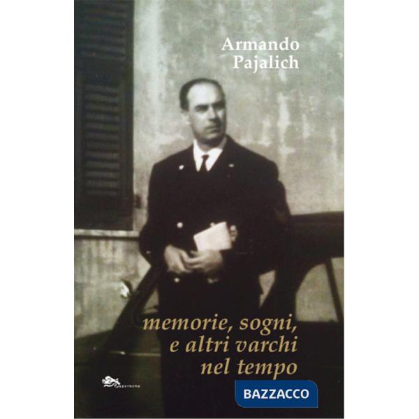 Memorie, sogni, e altri varchi nel tempo