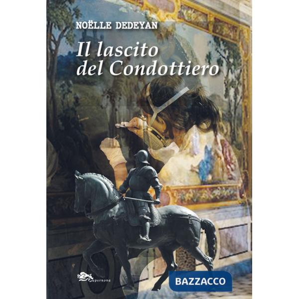 Lascito del condottiero (Il)