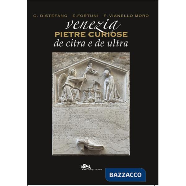 Venezia pietre curiose de citra e de ultra