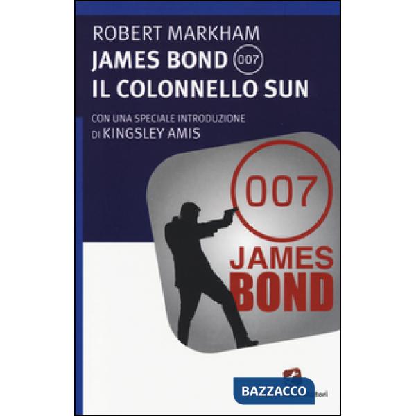 James Bond 007. Il Colonnello Sun