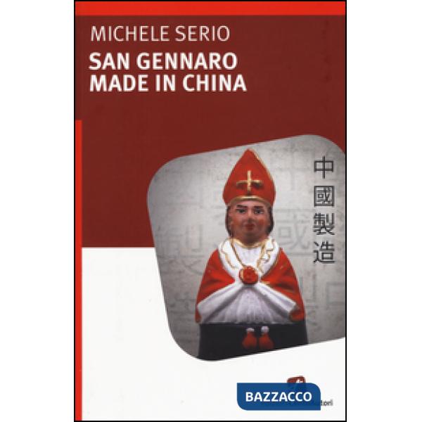 San Gennaro made in China