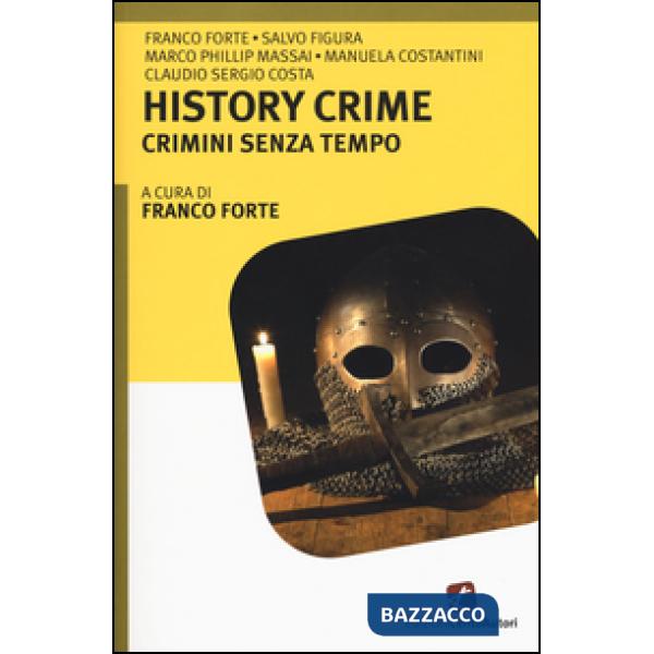 History crime. Crimini senza tempo