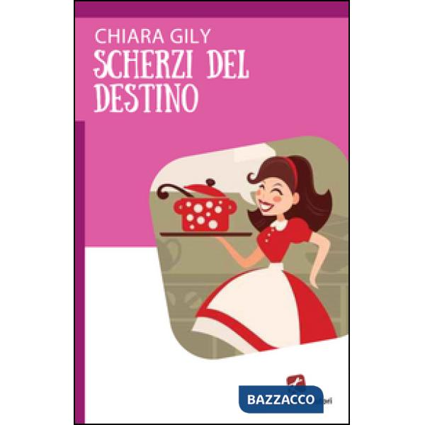 Scherzi del destino