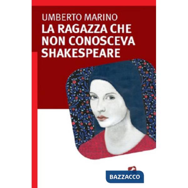 Ragazza che non conosceva Shakespeare (La)