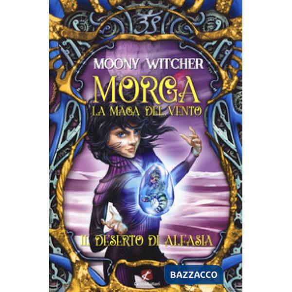 Deserto di Alfasia. Morga. La maga del vento (Il)